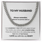 To my Husband | Cuban Link Chain