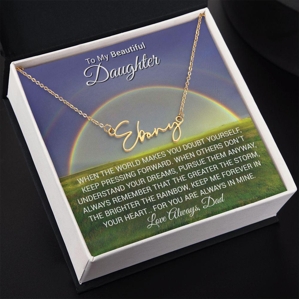 To my Daughter | Easter | Graduation | Celebrate | Signature Name Necklace